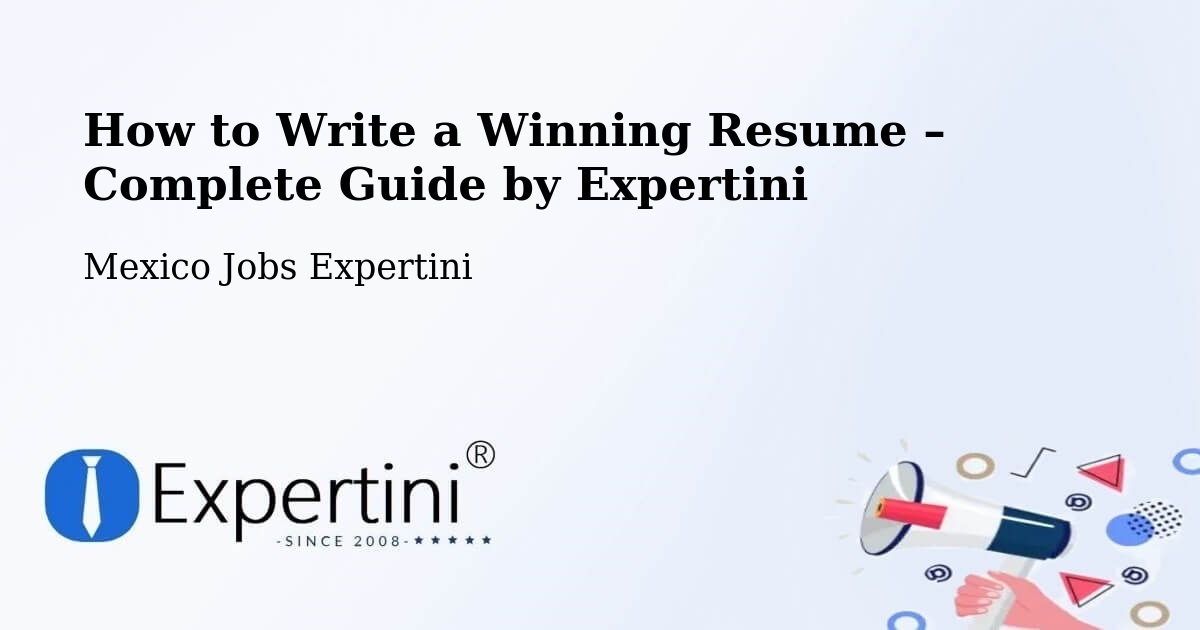 Resume Writing Guide for Job Seekers – Conchos - Conchos, Mexico Jobs Expertini